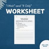 "I Wish" and "If Only" - Paragraph Writing Worksheet