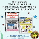 Dr Seuss WWII Political Cartoon Analysis (Stations/Interactive Digital Notebook)