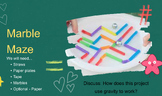 STEM - Gravity Marble Maze