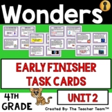 Wonders 4th Grade Unit 2 Early Finishers Task Cards, 2017 | Printable