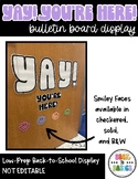 Yay! You're Here! | Bulletin Board | Door Display | Back to School