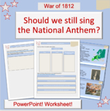 War of 1812 Lesson Plan | Star Spangled Banner | National Anthem | Debate