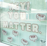 YOU MATTER Window/Wall Display and Activity