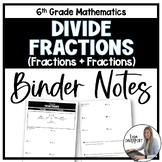 Divide Fractions Binder Notes - 6th Grade Math