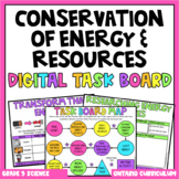 (Grade 5) Digital Learning Task Board: Conservation of Energy (Ontario Science)