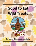 Good to Eat Wild Treats - Outdoor Education Activity