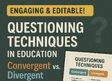 Questioning Techniques in Education Â¨C Convergent vs. Divergent Thinking