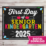 First Day of Senior Kindergarten Sign 2025 1st Day of School Printable Digital