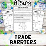 Trade Barriers in Africa Reading Packet (SS7E2, SS7E2b) GSE Aligned