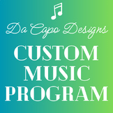 CUSTOM MUSIC PROGRAM - Order a custom, ready-made program for your concert!