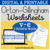 Orton-Gillingham Worksheets & Games: 2 Syllable v-e, Magic e