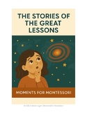 The Stories of the Great Lessons for Non-Montessorians or Those New to Montessor