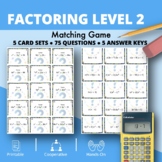 Algebra: Factoring Level 2 Matching Activity