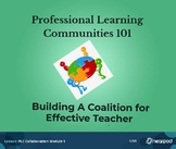 Building A Coalition for Effective Teacher Collaboration
