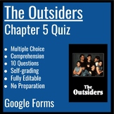 The Outsiders - Chapter 5 Quiz - Google Forms