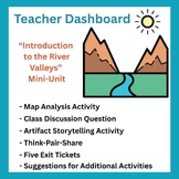 TEACHER DASHBOARD- Intro to Early River Valley Civilizations Approach