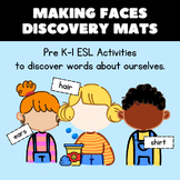 ESL Pre K-1 Making Faces Discovery Mats, Play Dough, Cut, Paste & Label