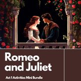 Romeo and Juliet by William Shakespeare Act 1 Activities Mini Bundle