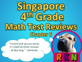 Singapore 4th Grade Chapter 6 Math Test Review (5 pages)