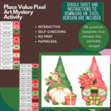 Digital Pixel Art NO PREP - Present Gnomes Place Value Google Sheets
