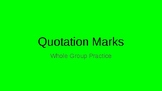 Quotation Marks Practice Presentation