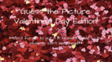 Valentine's Day Guess the Picture - Fun game for virtual or in person!