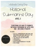 April 11: National Submarine Day   Grades 2 + 3