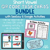 Short Vowel QR Code Task Card Bundle w/Distance Learning Option (SeeSaw/Google)