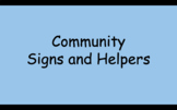 Community Signs and Helpers - interactive google slide presentation 