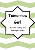 Worksheets for TOMORROW GIRL by Vikki Conley & Penelope Pratley - Literacy