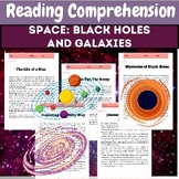 Space: Black Holes and Galaxies with Comprehension passage & Activities
