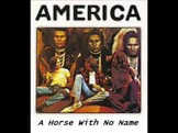 Stephen Crane: Song - "Horse With No Name" by America