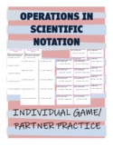 Operations in Scientific Notation : Individual Game / Partner Practice