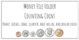 Counting Coins File Folder