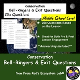 Conservation 6th Grade Lesson Bell-Ringers & Exit Questions