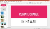 Climate Change in Hawaii Slideshow