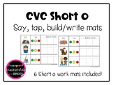 CVC Short o Say it, Tap it, Build it Work Mats