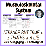 Musculoskeletal System Strange But True Facts + 2 Truths & a Lie 2 Activity Set