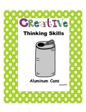 Creative Thinking Skills: Recycled Cans