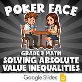 Solving Absolute Value Inequalities POKER FACE Math Game | No Prep Grade 9