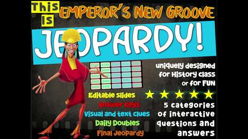 EMPEROR'S NEW GROOVE JEOPARDY! Interactive Game Covering connections to the Inca