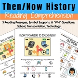Then & Now, History, Past & Present, Reading Comprehension, Symbol Support, SPED