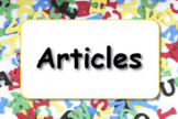 Articles (a/an/the) Grammar Game, Notes with examples, and Song