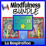 French Mindfulness BUNDLE -  SEL- Breathing - Coloring - Mindful French Activity