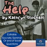 The Help, by Kathryn Stockett: Socratic Seminar/deep thinking questions