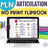 M and N Digital Articulation Activity Flipbooks for Speech Therapy & Phonology
