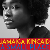 Jamaica Kincaid "A Small Place" | World Literature | Literary Non-Fiction Essay