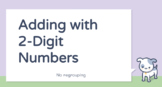 Adding with Two Digit Numbers (No Regrouping)