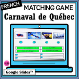 French Carnaval de QuÂ¨Â¦bec Google Slides? DIGITAL matching activity