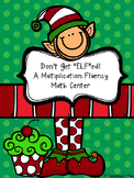 Don't Get "Elf"ed:  A Multiplication Math Center